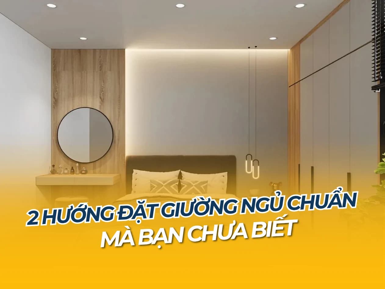 Đặt giường ngủ đúng phong thủy