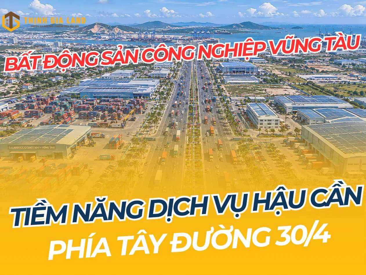 bất động sản công nghiệp phía Tây đường 30/4 Vũng Tàu