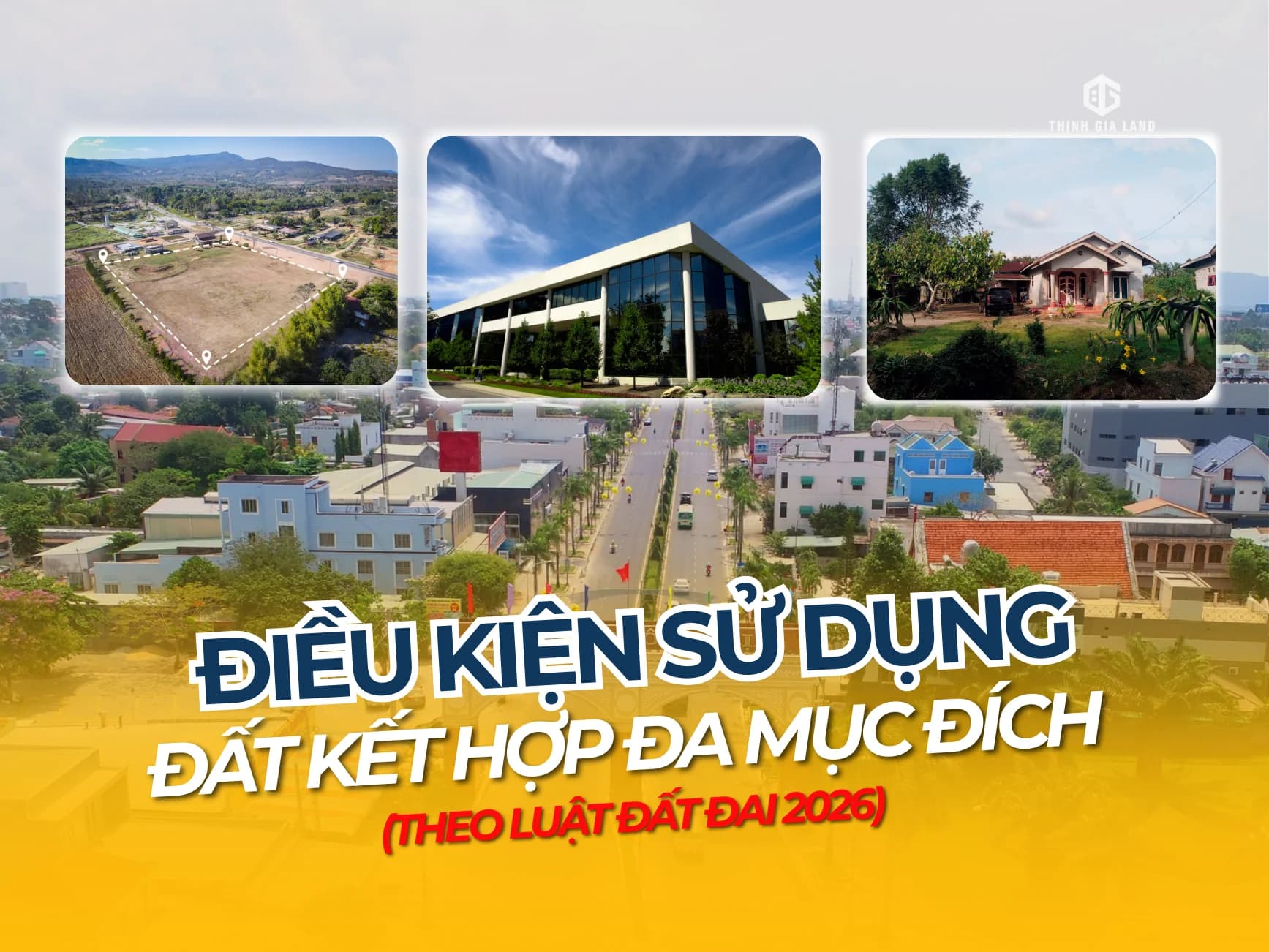 Sử dụng đất kết hợp đa mục đích: Điều kiện mới nhất năm 2026