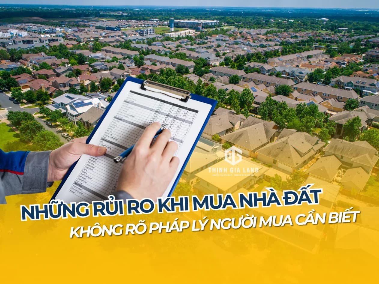 rủi ro khi mua nhà đất không rõ pháp lý