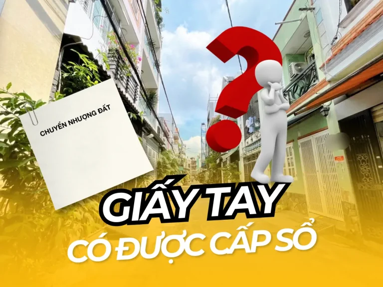 giay tay co duoc cap so MUA BÁN ĐẤT BẰNG GIẤY TAY CÓ ĐƯỢC CẤP SỔ ĐỎ KHÔNG?